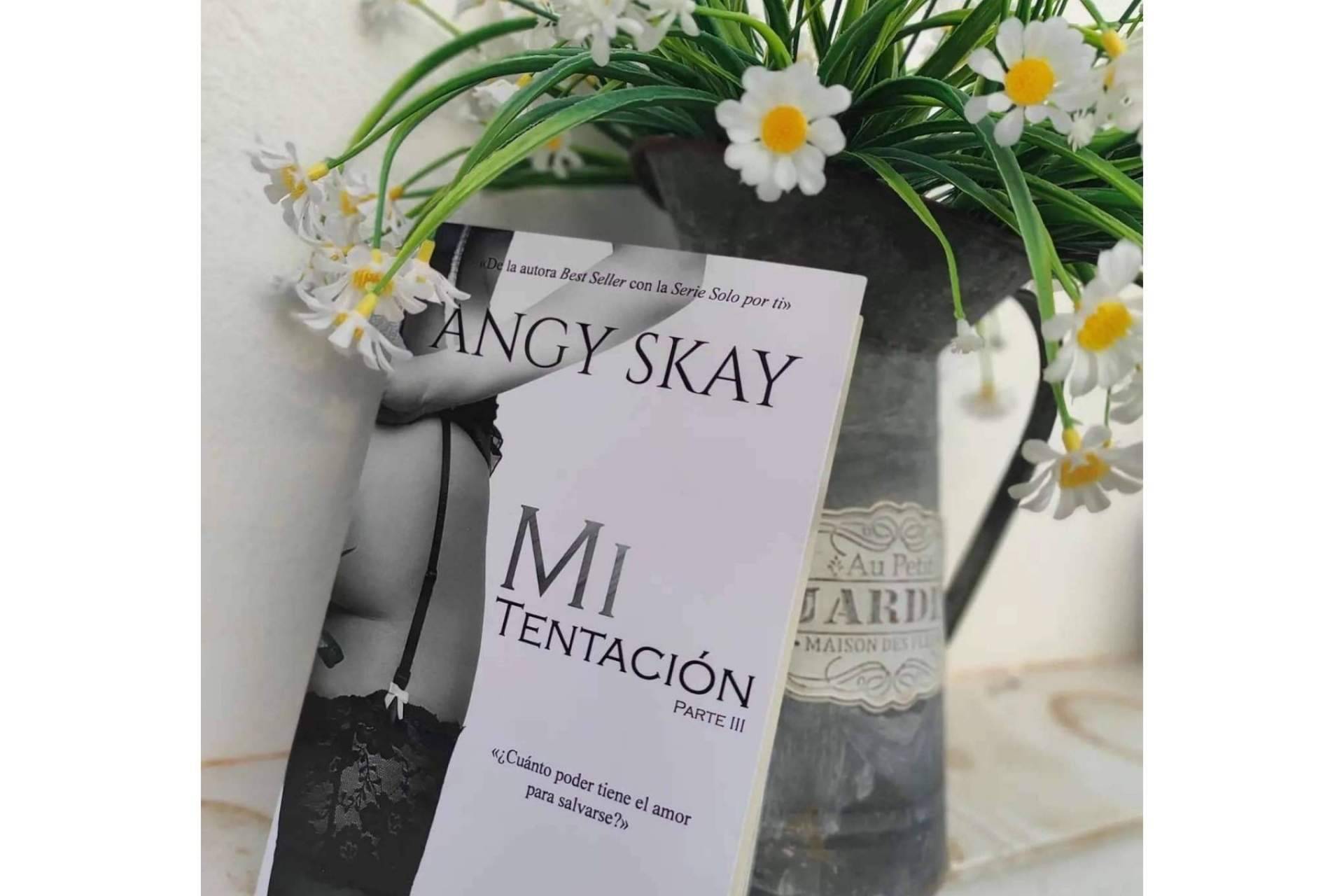 Mi Tentación, el último libro de Angy Skay, la nueva revelación best seller de la romántica