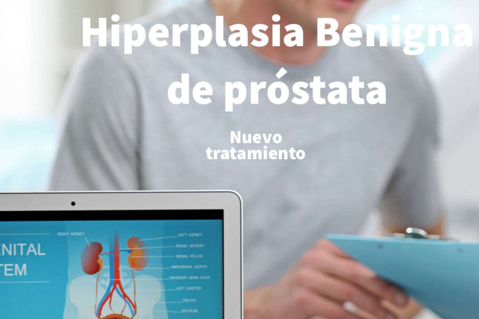 Qué es la hiperplasia benigna de próstata y cómo se puede tratar