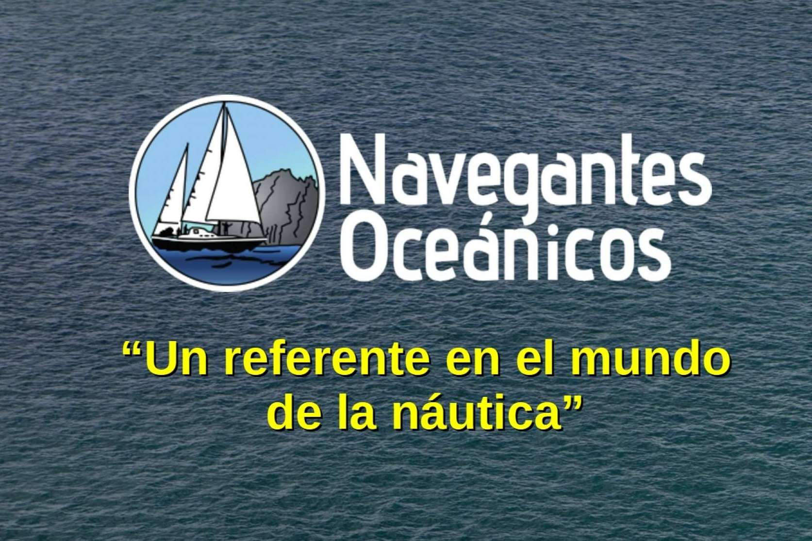 La página web de Navegantes Oceánicos es un espacio de referencia en el mundo de la náutica