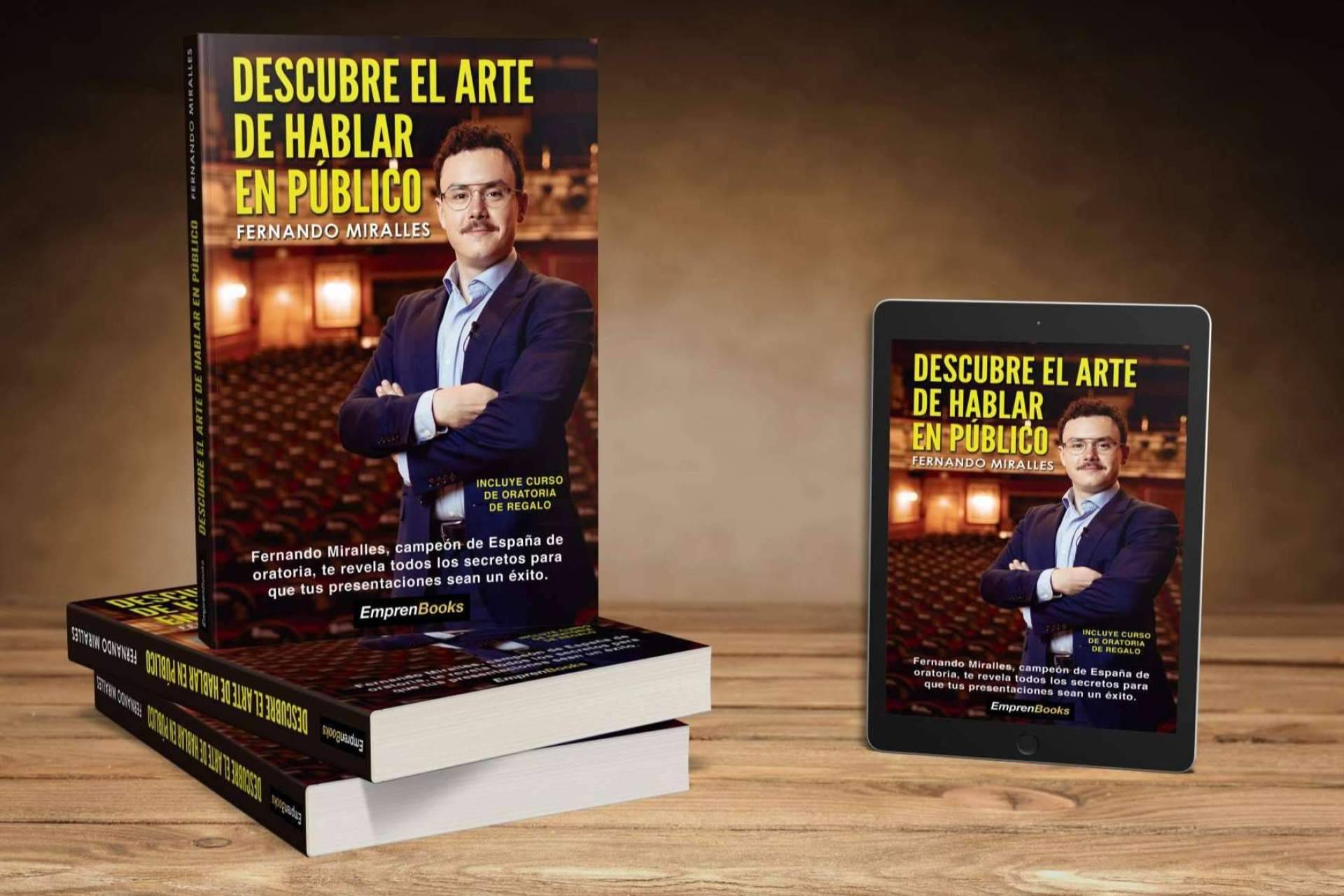 El campeón de España de oratoria, Fernando Miralles, publica su primer libro de oratoria