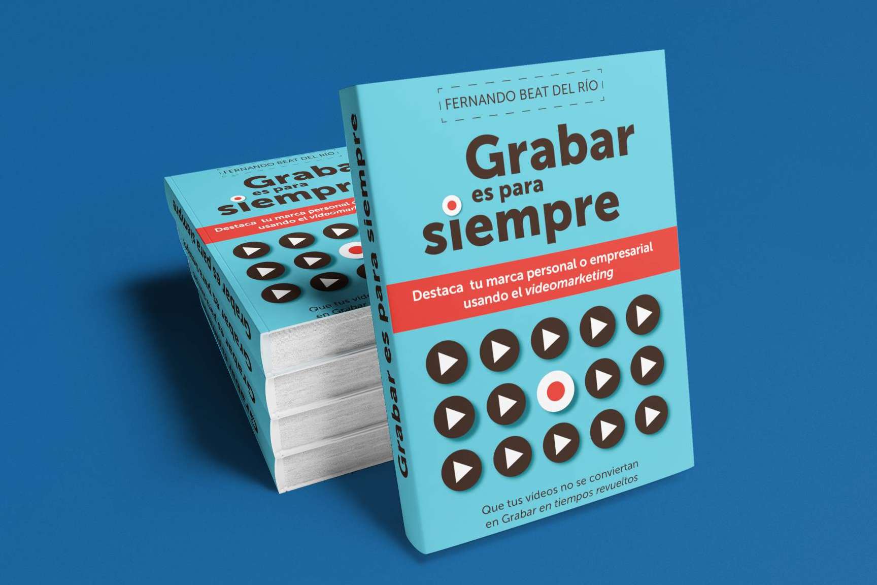 El libro sobre videomarketing, 'Grabar es para siempre', se ha posicionado entre los más vendidos en distintas plataformas
