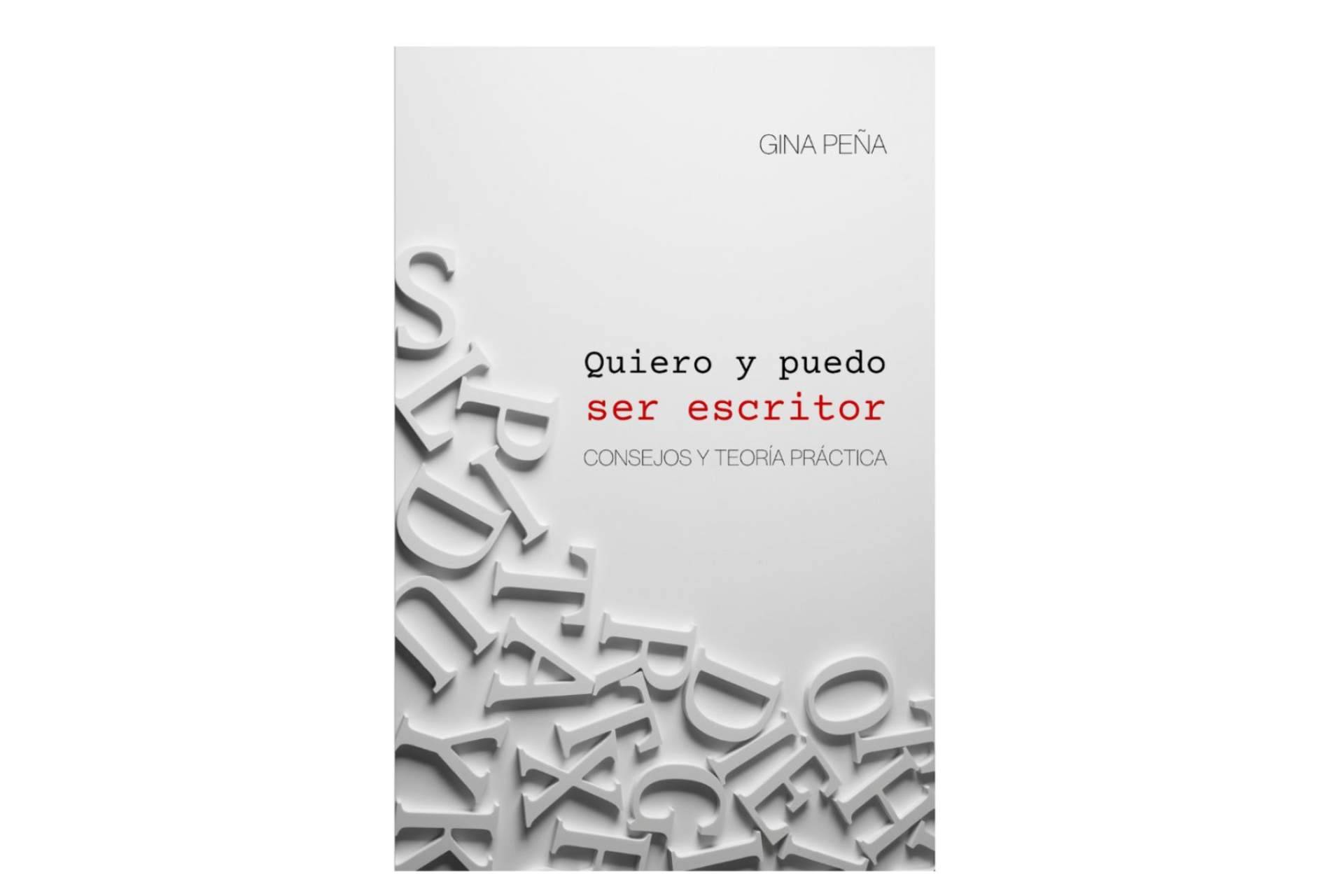 El libro 'Quiero y puedo ser escritor' dice cómo lograr ser escritor