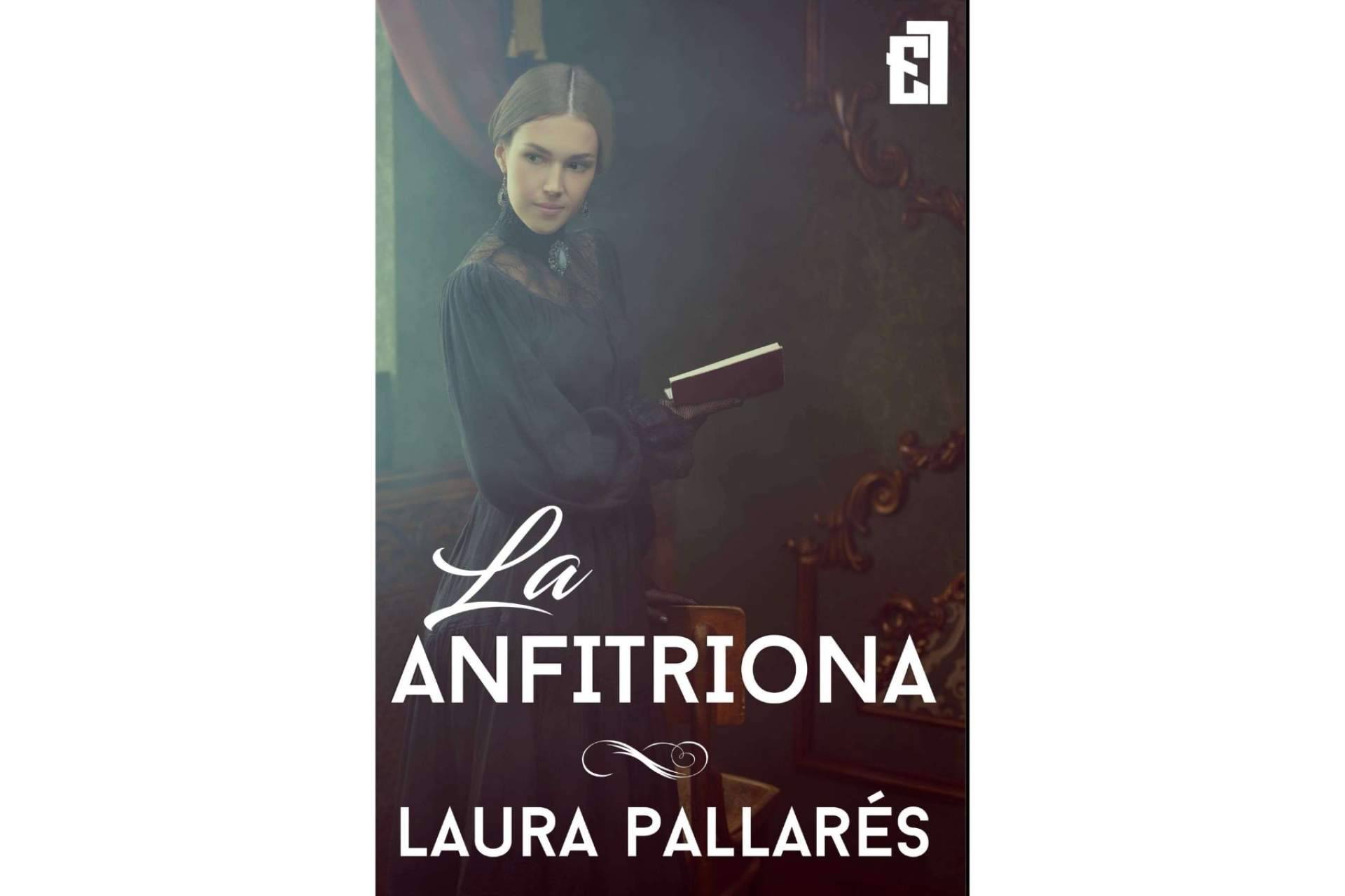 Laura Pallarés lanza su libro 'La Anfitriona', de la mano de Entre Libros Editorial